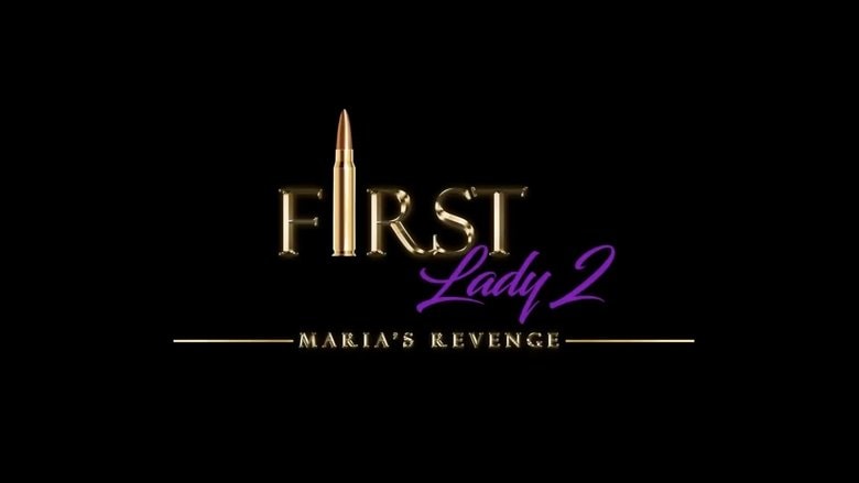 First Lady II: Maria's Revenge background