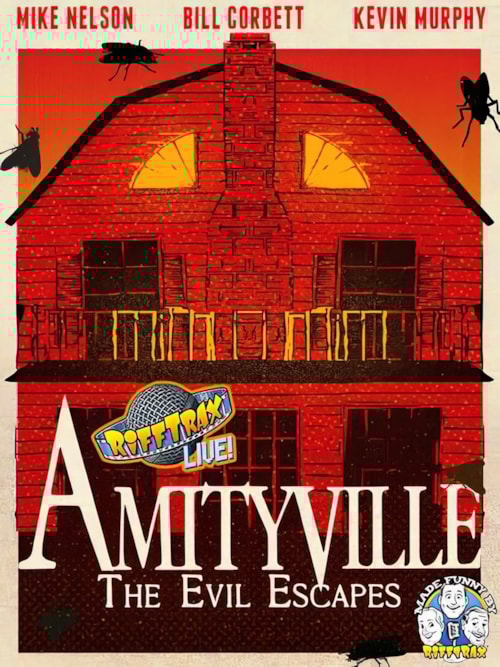 RiffTrax Live: Amityville - The Evil Escapes