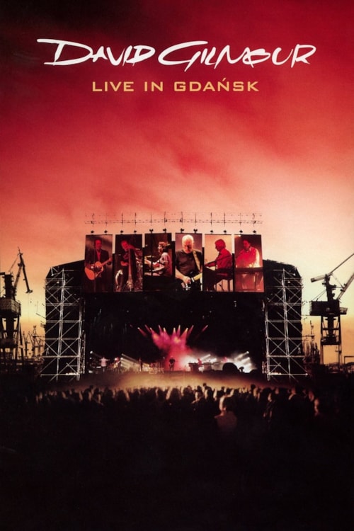 David Gilmour: Live In Gdańsk poster