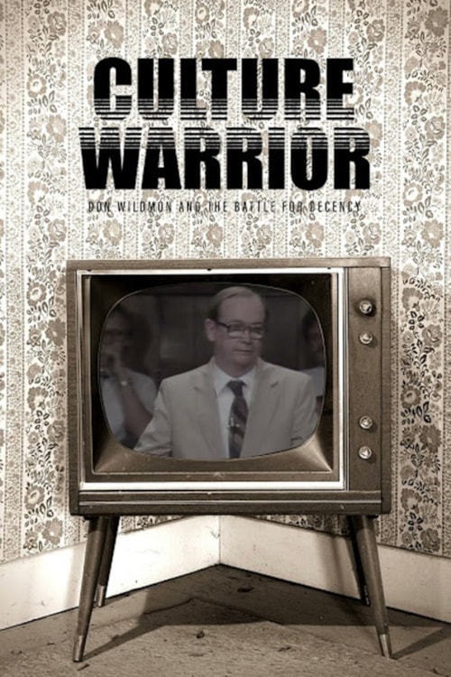 Culture Warrior: Don Wildmon and the Battle for Decency poster