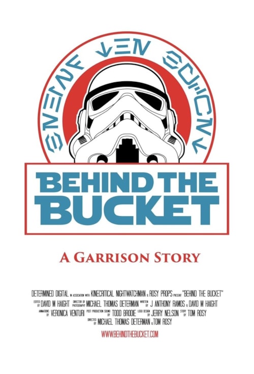Behind The Bucket: A Garrison Story poster