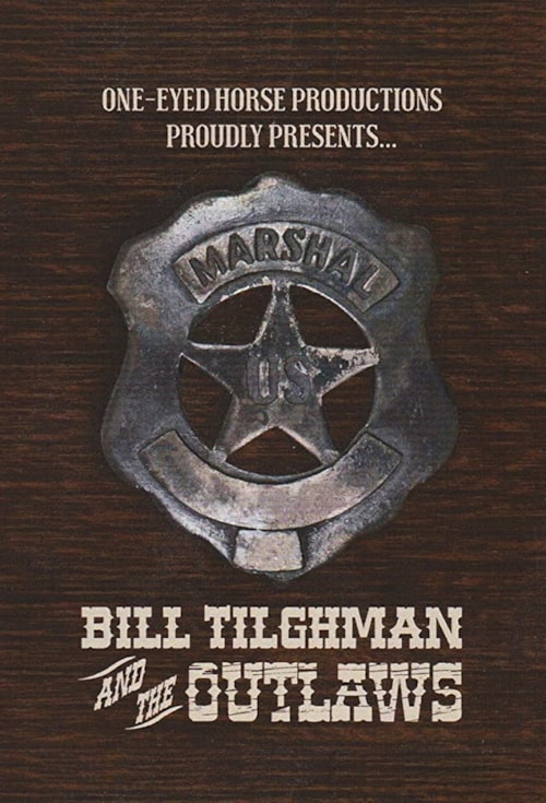 Bill Tilghman and the Outlaws poster