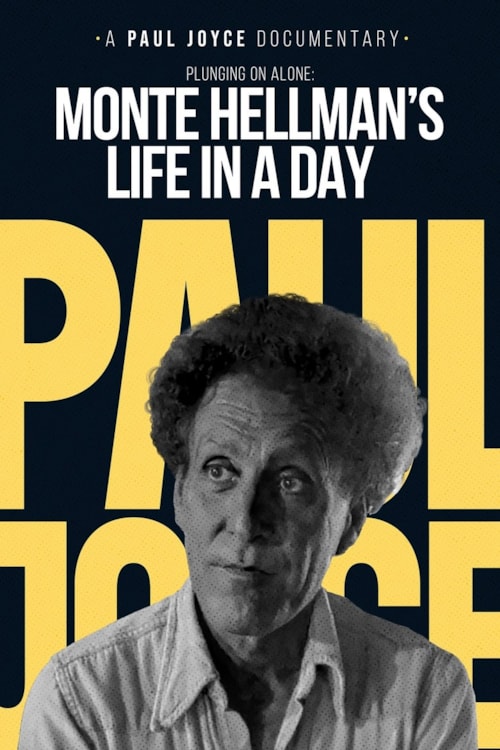 Plunging On Alone: Monte Hellman's Life in a Day poster