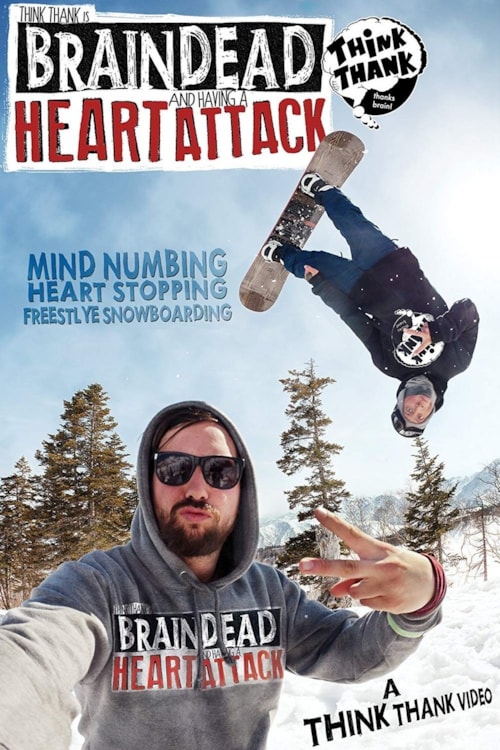 Brain Dead and Having a Heart Attack poster