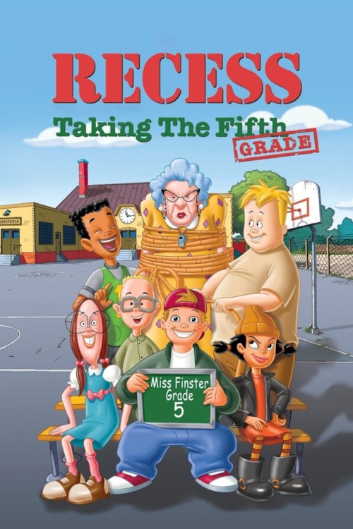 Recess: Taking the Fifth Grade poster