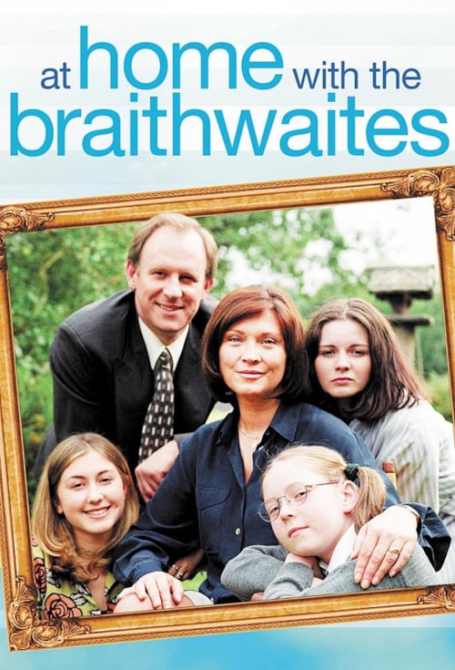 At Home with the Braithwaites