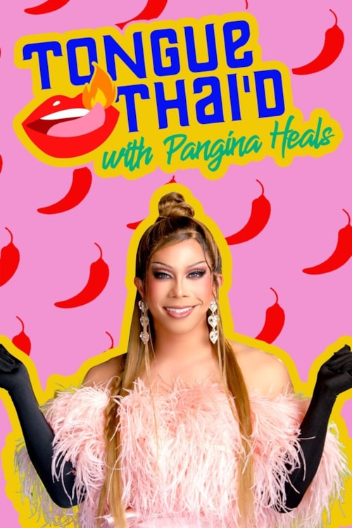 Tongue Thai'd with Pangina Heals poster