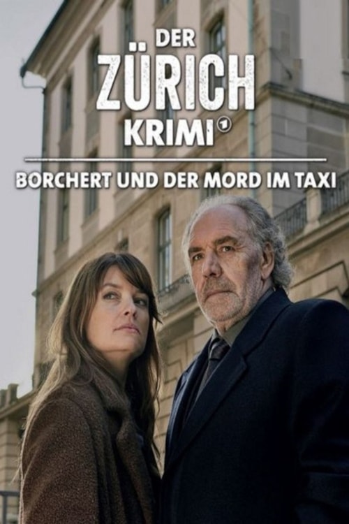 Der Zürich-Krimi: Borchert und der Mord im Taxi poster