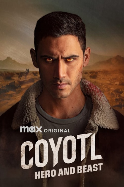 Coyotl, Hero and Beast poster
