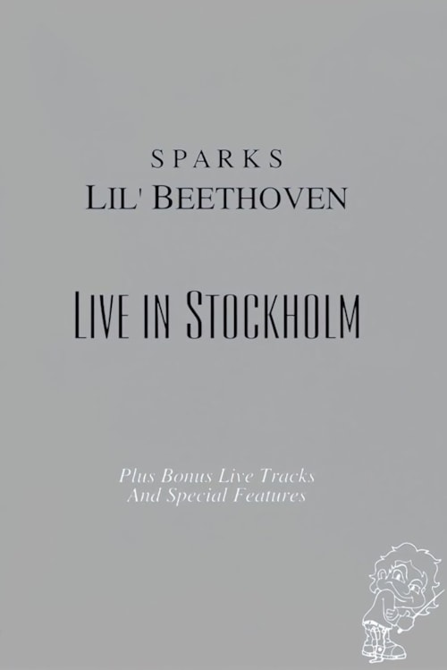 Sparks: Lil Beethoven Live in Stockholm