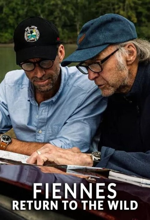 Fiennes: Return to the Wild poster