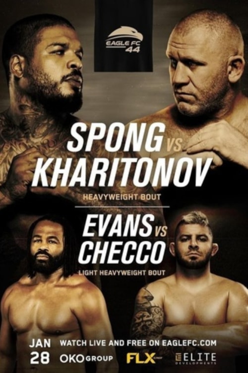 Eagle FC 44: Spong vs. Kharitonov poster
