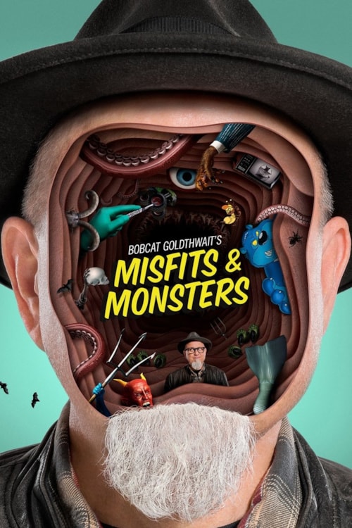 Bobcat Goldthwait's Misfits & Monsters poster