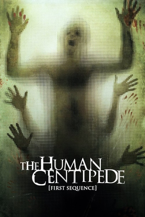 The Human Centipede (First Sequence) poster