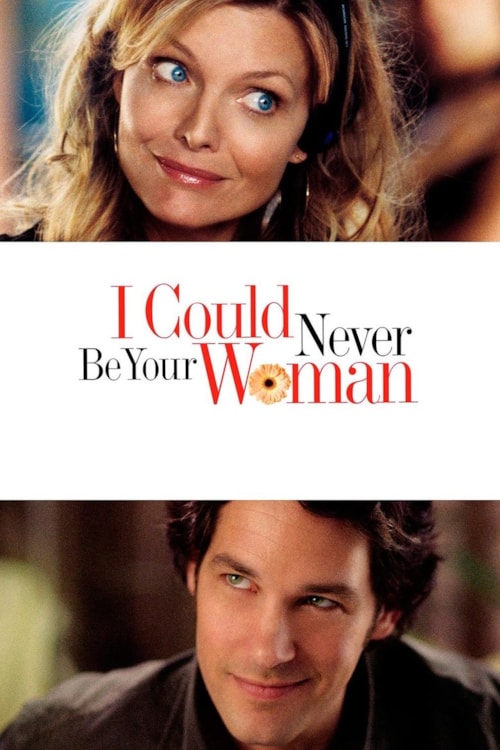 I Could Never Be Your Woman poster