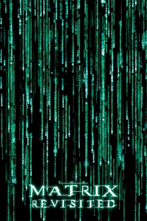 The Matrix Revisited poster