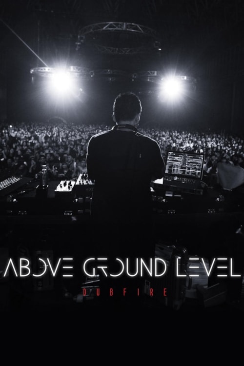 Above Ground Level: Dubfire poster