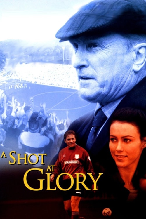 A Shot at Glory poster
