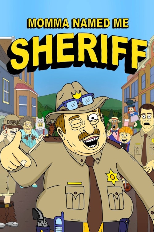 Momma Named Me Sheriff poster