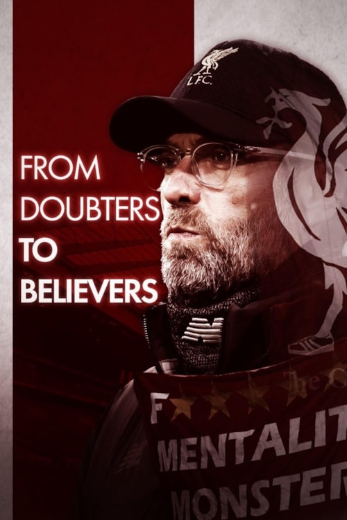 Klopp: From Doubters to Believers (Fan Made) poster