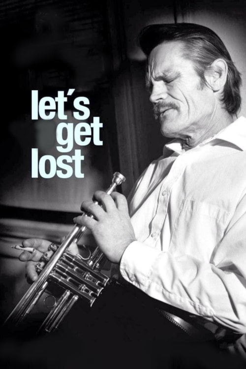Chet Baker: Let's Get Lost poster