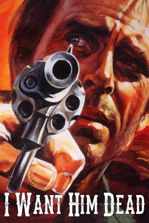 I Want Him Dead poster