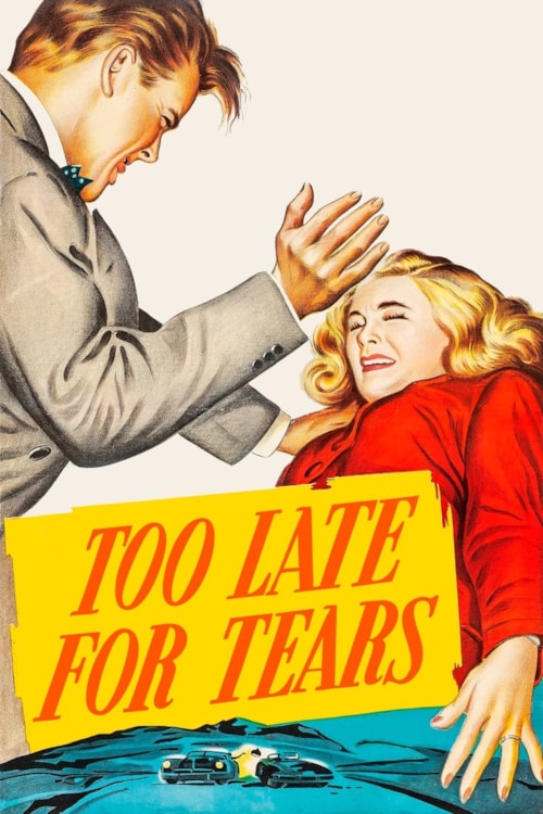 Too Late for Tears poster