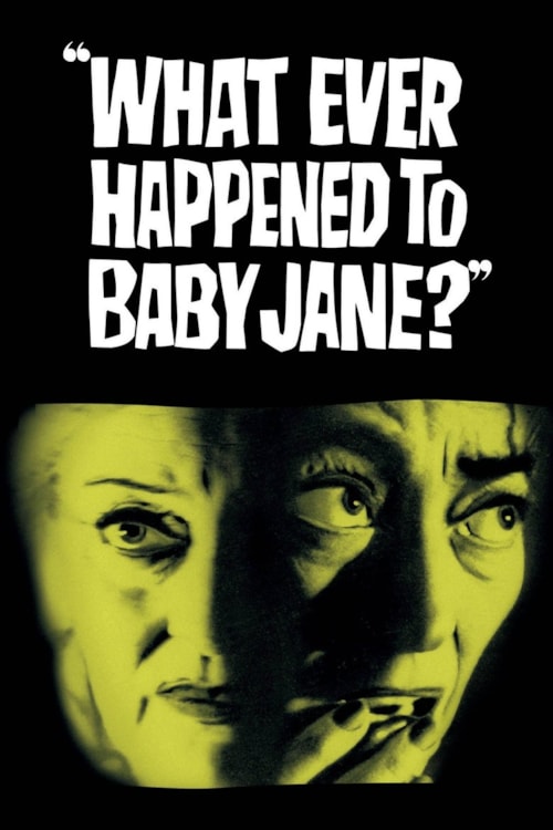 What Ever Happened to Baby Jane? poster