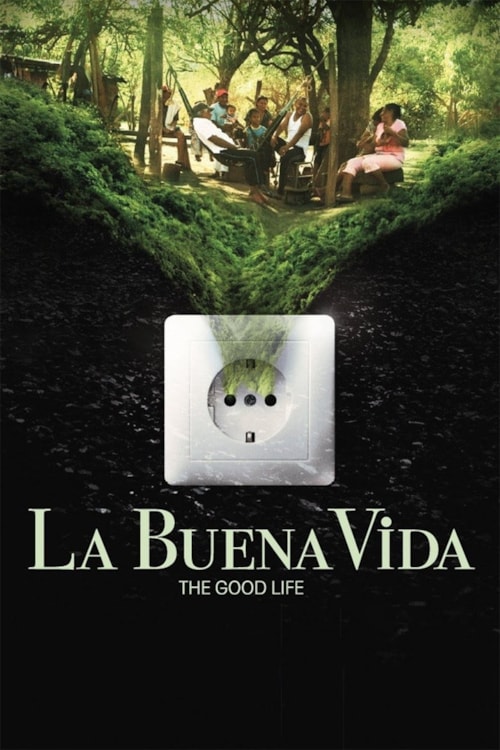 La Buena Vida - Das gute Leben poster