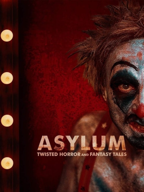 Asylum: Twisted Horror & Fantasy Tales poster