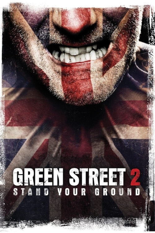Green Street Hooligans 2 poster