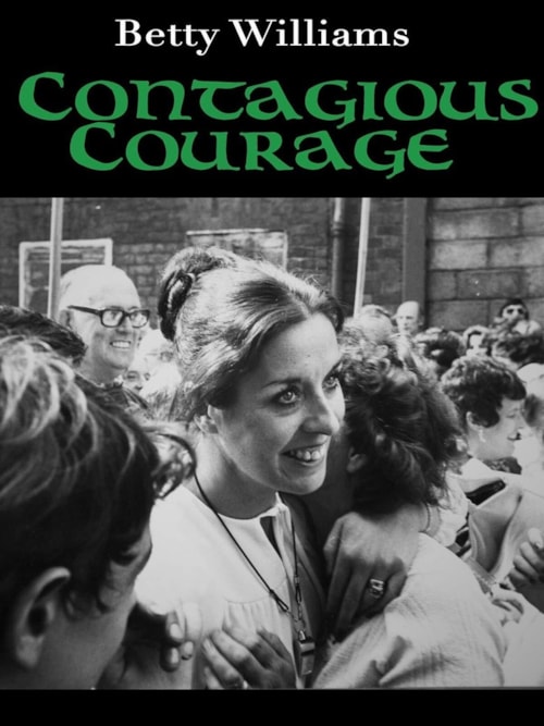 Betty Williams: Contagious Courage poster