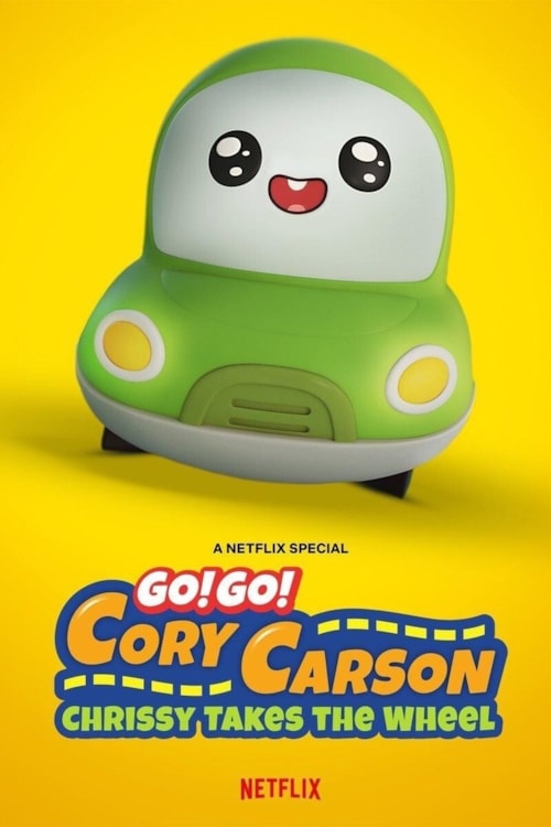 Go! Go! Cory Carson: Chrissy Takes the Wheel poster