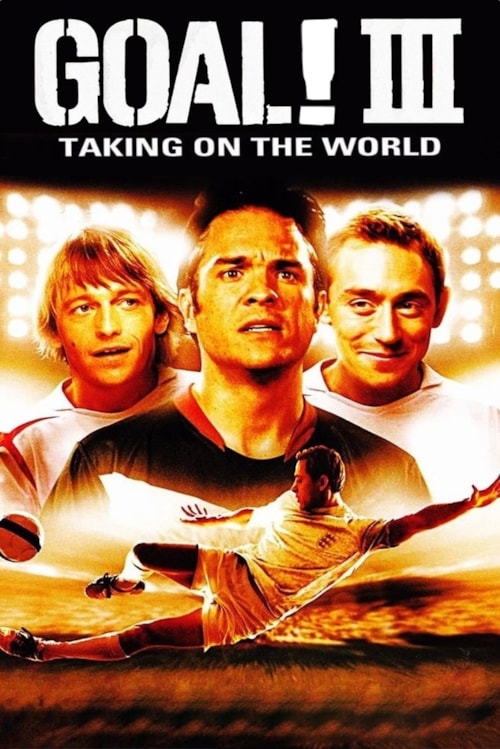 Goal! III : Taking On The World poster
