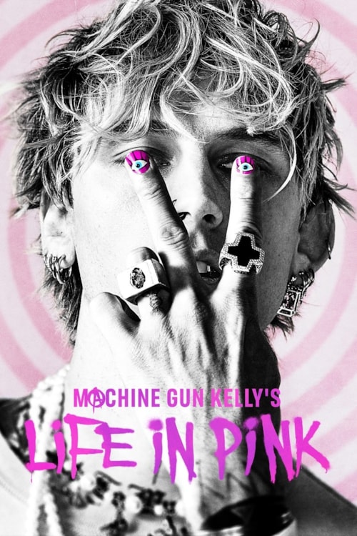 Machine Gun Kelly's Life In Pink poster
