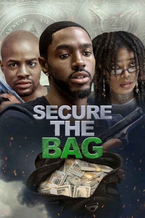 Secure The Bag poster