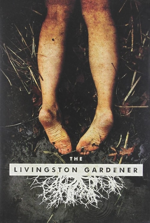 The Livingston Gardener poster