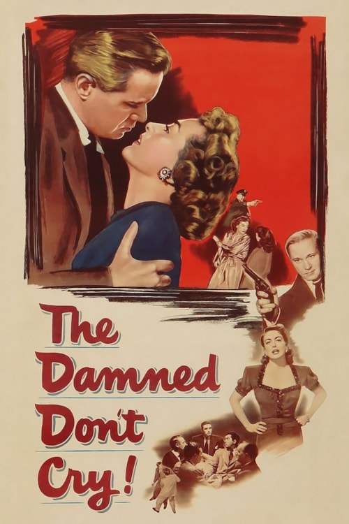 The Damned Don't Cry poster