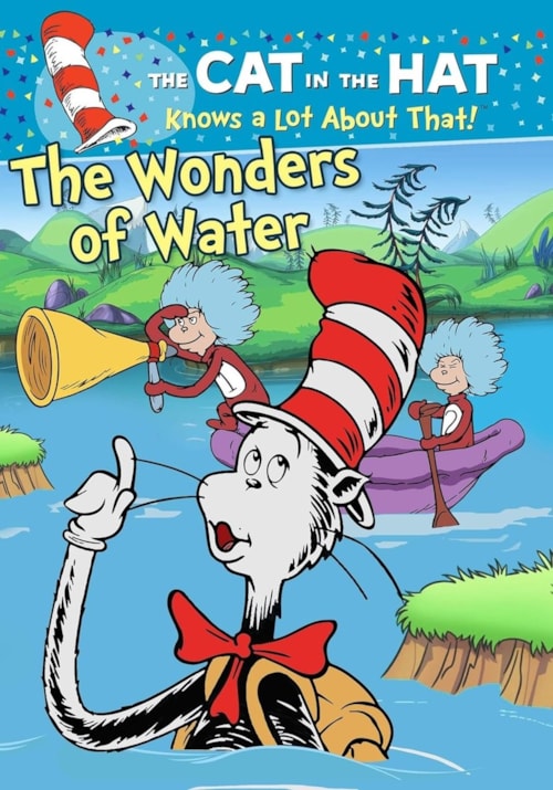 Cat In The Hat Knows A Lot About That! The Wonders of Water