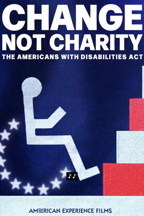 Change, Not Charity: The Americans With Disabilities Act poster