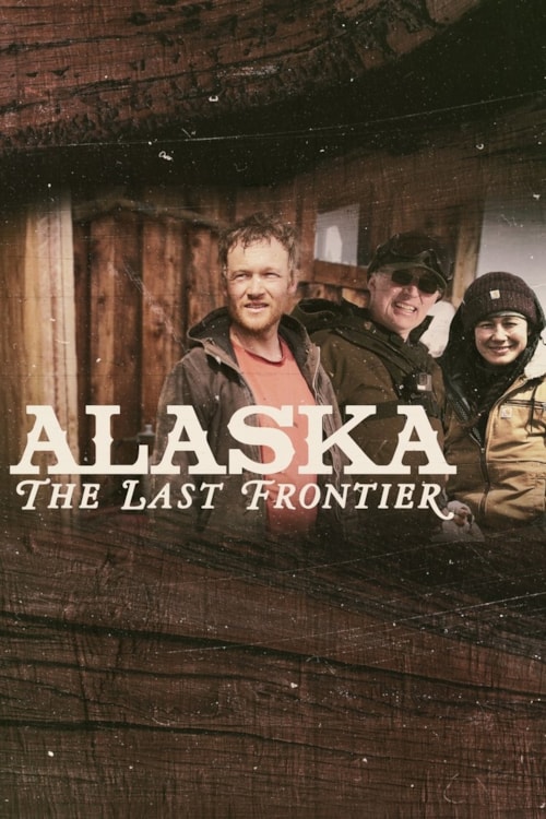 Alaska: The Last Frontier poster