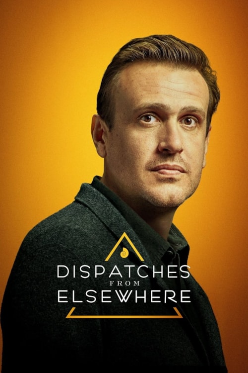 Dispatches from Elsewhere poster