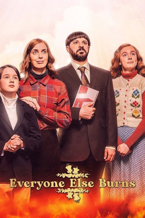 Everyone Else Burns poster