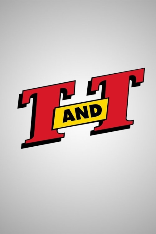 T. and T. poster