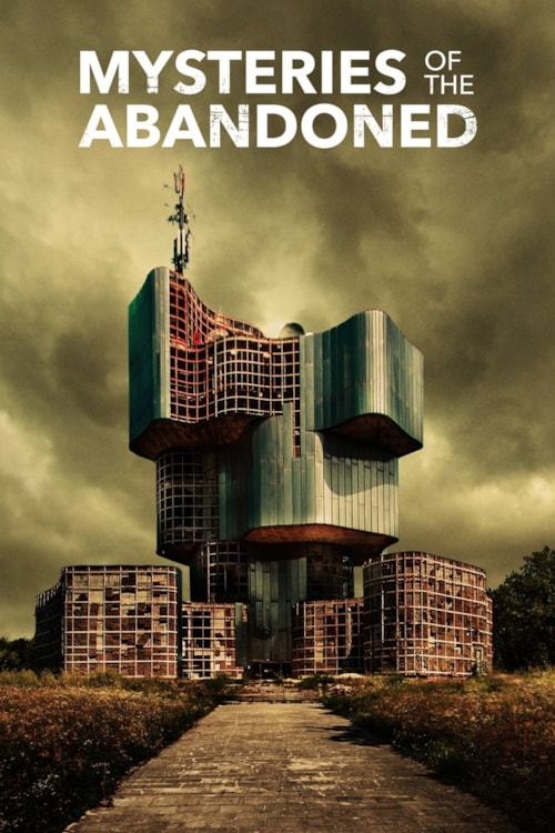 Mysteries of the Abandoned poster