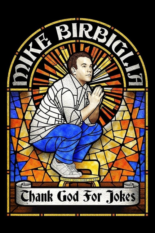 Mike Birbiglia: Thank God for Jokes poster