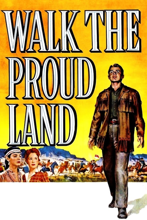 Walk the Proud Land poster