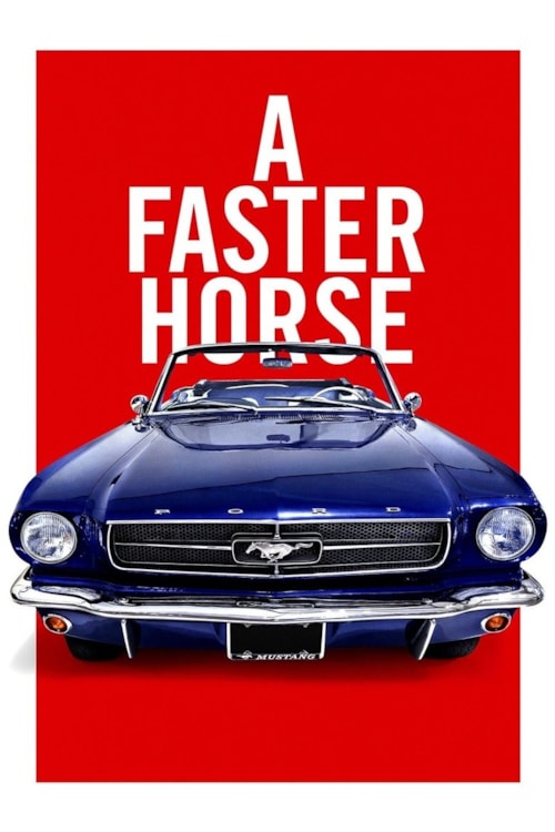 A Faster Horse poster