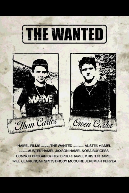 The Wanted- By Hamel Films