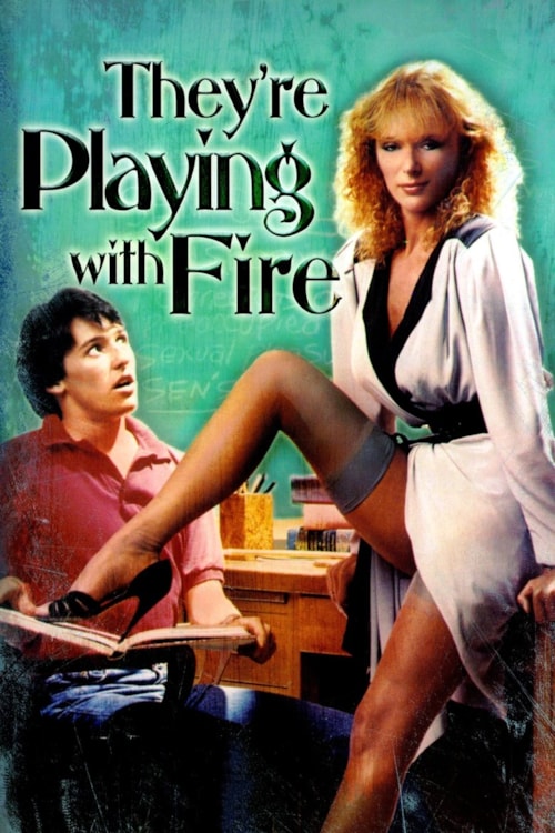 They're Playing with Fire poster